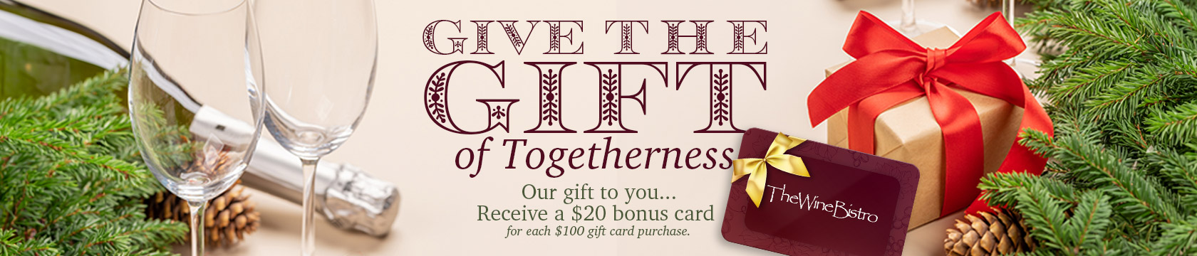 Give the Gift of Togetherness. Our gift to you - a $20 bonus gift card with purchase of $100 in gift cards.